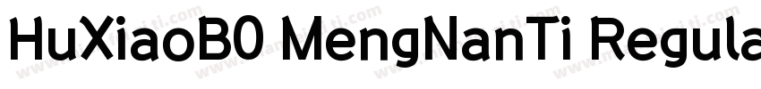 HuXiaoB0 MengNanTi Regular字体转换